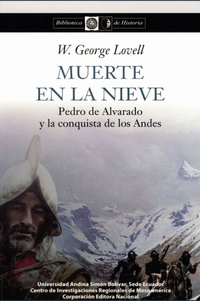 Muerte en la nieve: Pedro de Alvarado y la conquista de los Andes