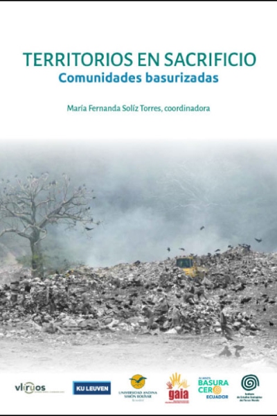 Territorios en sacrificio: Comunidades basurizadas