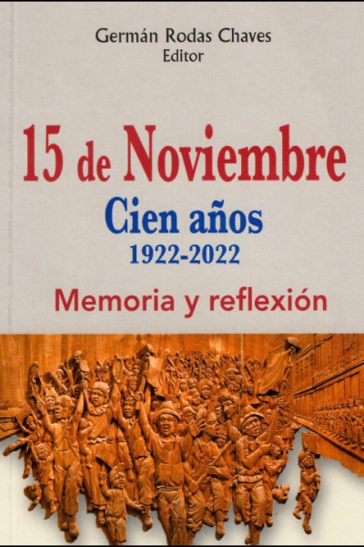 15 de Noviembre: Cien años, 1922-2022. Memoria y reflexión