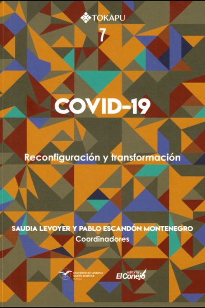 COVID-19: Reconfiguración y transformación