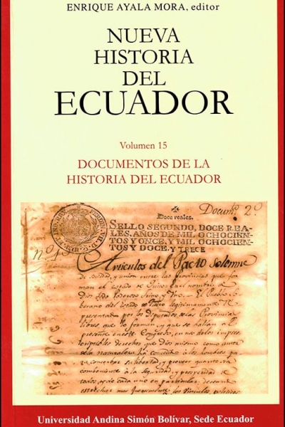 Documentos de la historia del Ecuador. Tercera edición
