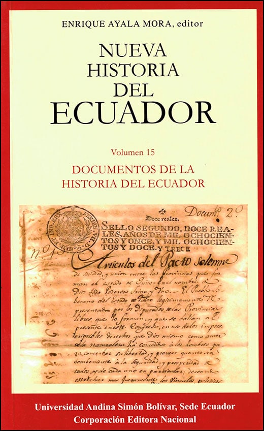 Documentos de la historia del Ecuador. Tercera edición