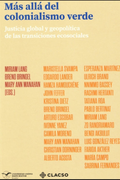 Más allá del colonialismo verde: Justicia global y geopolítica de las transiciones ecosociales