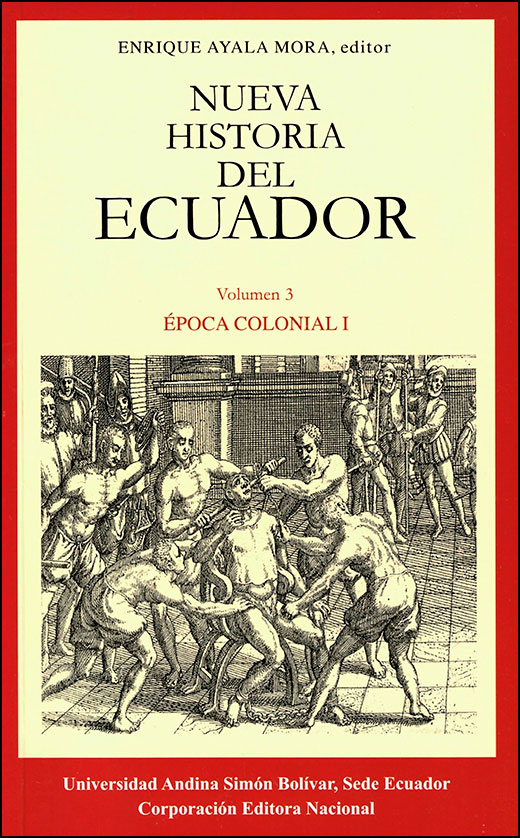 Época colonial I. Conquista y primera etapa colonial. Tercera edición.
