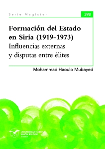 Formación del Estado en Siria (1919-1973): Influencias externas y disputas entre élites