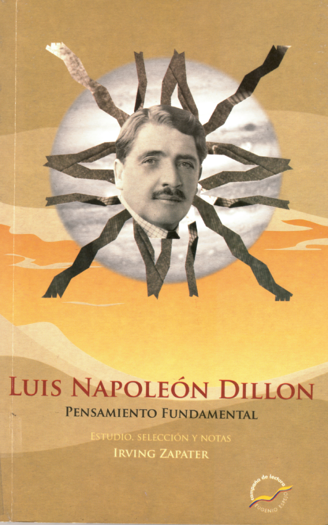 Luis Napoleón Dillon. Estudio introductorio, selección y notas: Irving Zapater