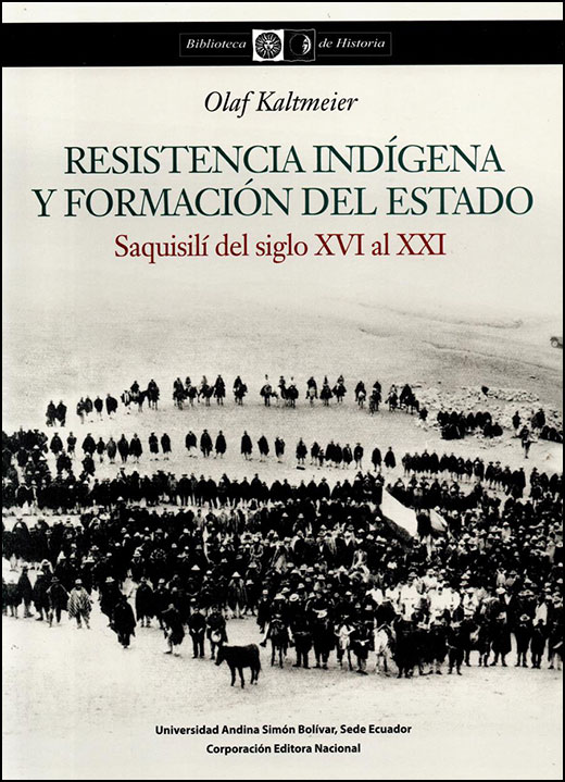 Resistencia indígena y formación del Estado: Saquisilí entre los siglos XVI y XXI