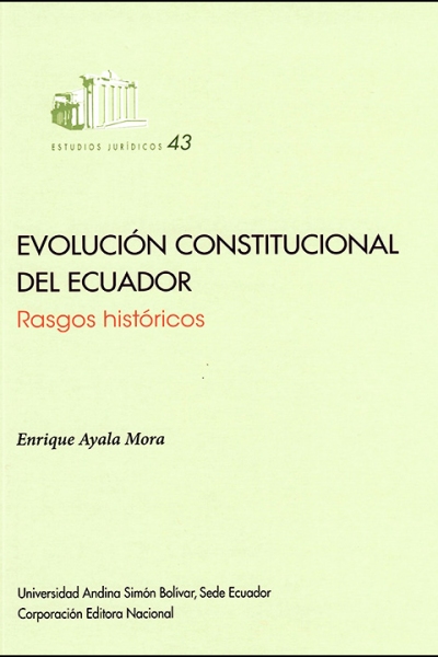Evolución constitucional del Ecuador: Rasgos históricos
