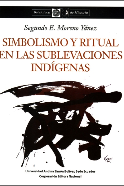 Simbolismo y ritual en las sublevaciones indígenas