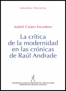 La crítica de la modernidad en las crónicas de Raúl Andrade
